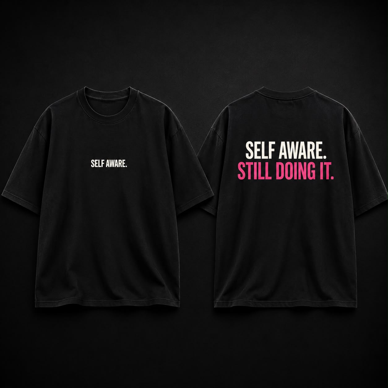 Self Aware | Oversized Classic T-Shirt | 3 Colors